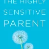 Readers The Highly Sensitive Parent Sale